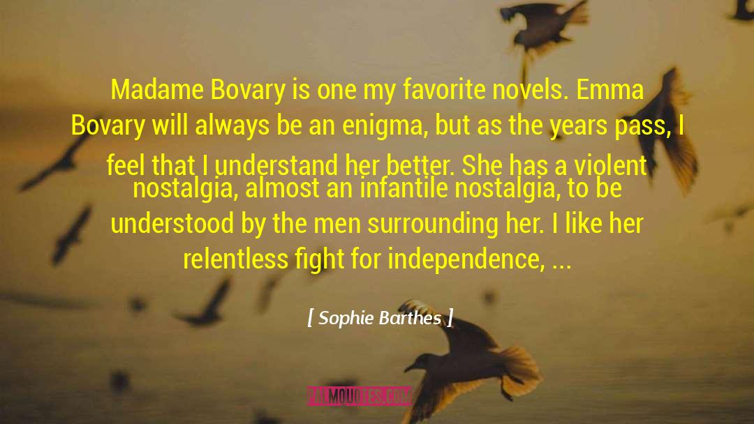 Sophie Barthes Quotes: Madame Bovary is one my