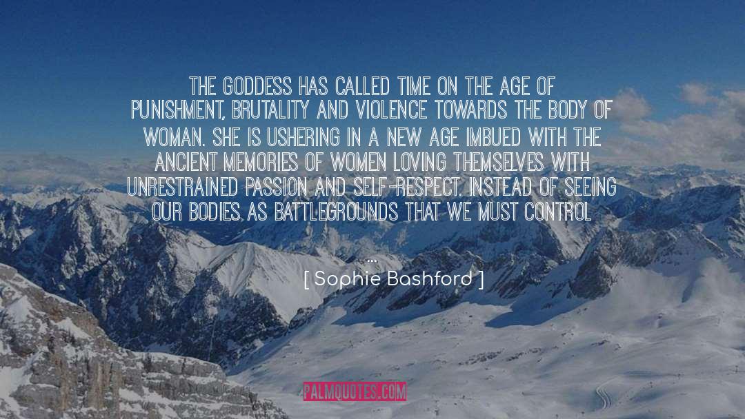 Sophie Bashford Quotes: The Goddess has called time