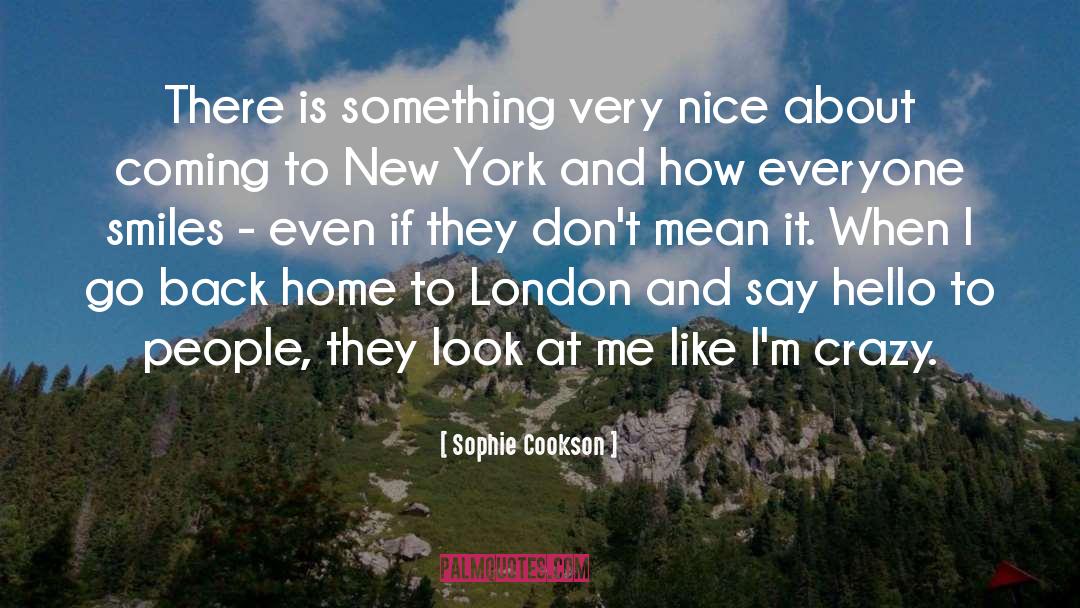 Sophie Cookson Quotes: There is something very nice