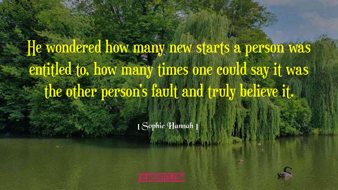 Sophie Hannah Quotes: He wondered how many new