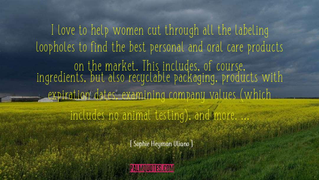 Sophie Heyman Uliano Quotes: I love to help women