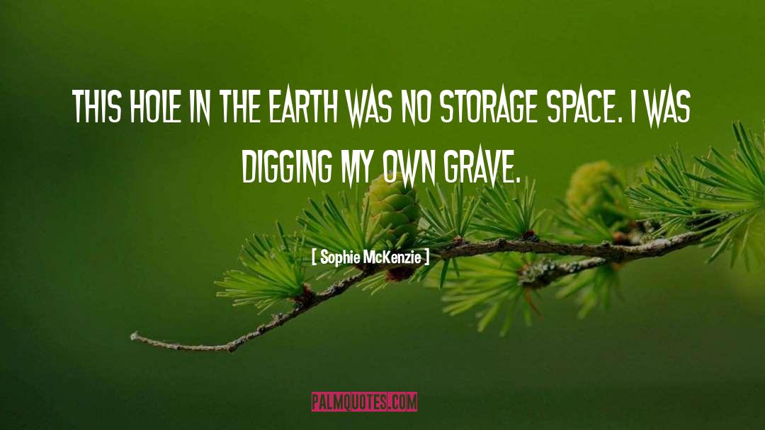 Sophie McKenzie Quotes: This hole in the earth