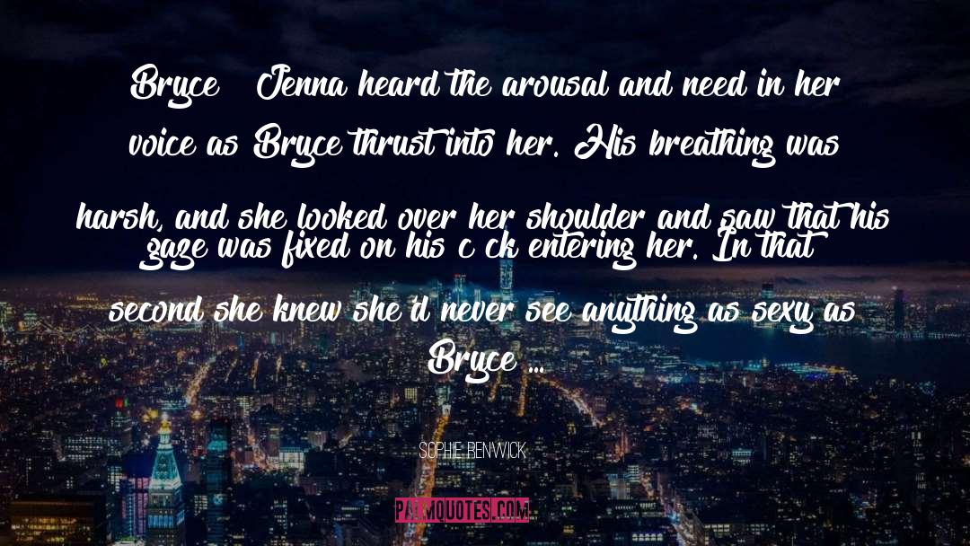 Sophie Renwick Quotes: Bryce!