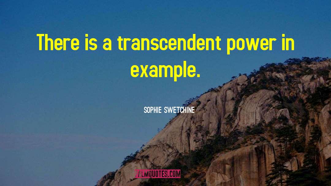 Sophie Swetchine Quotes: There is a transcendent power