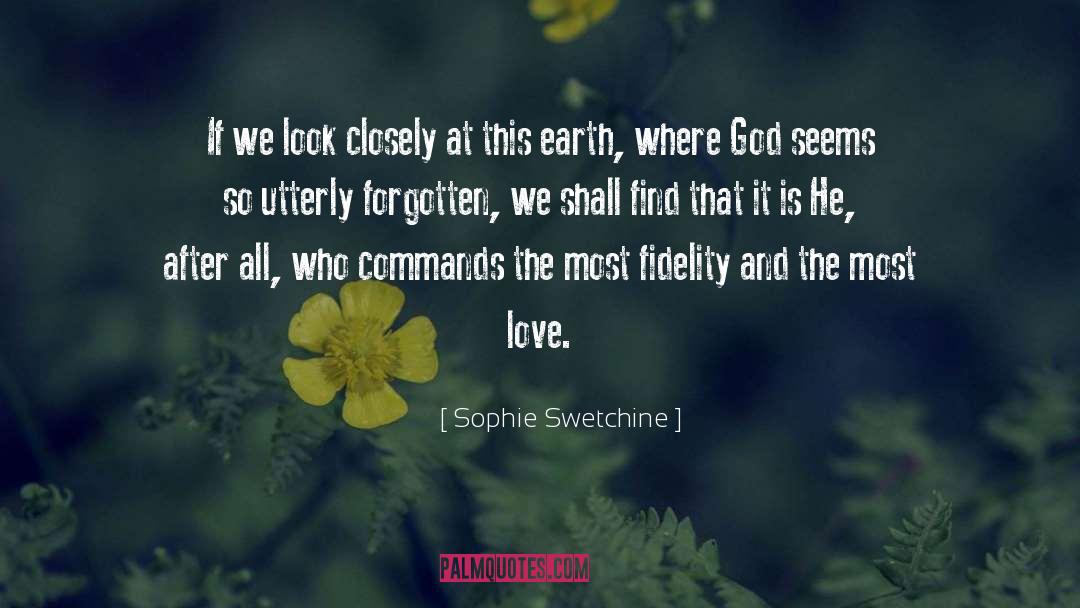 Sophie Swetchine Quotes: If we look closely at