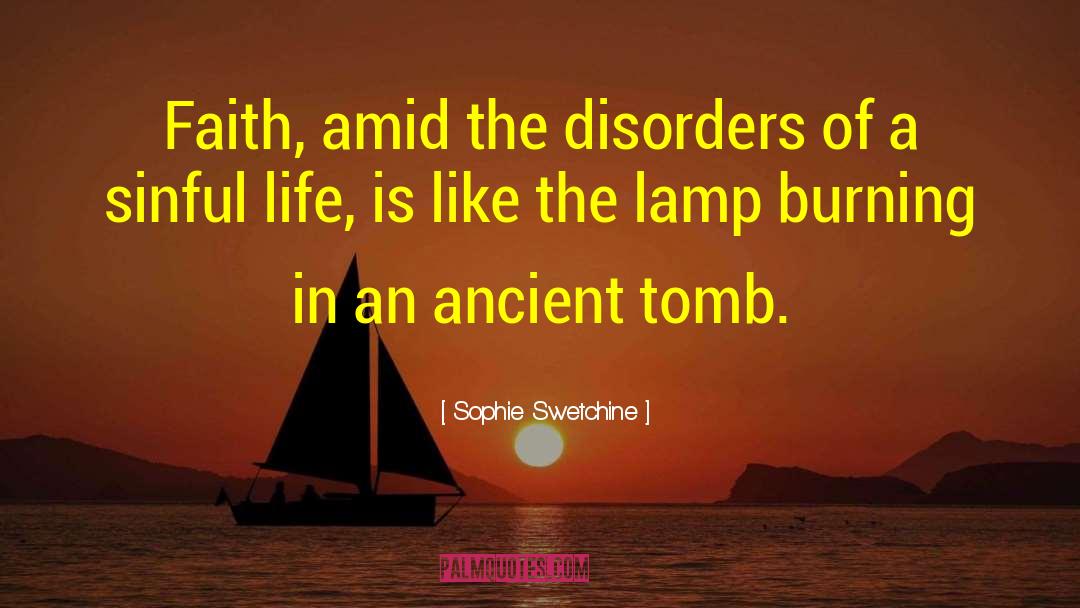 Sophie Swetchine Quotes: Faith, amid the disorders of