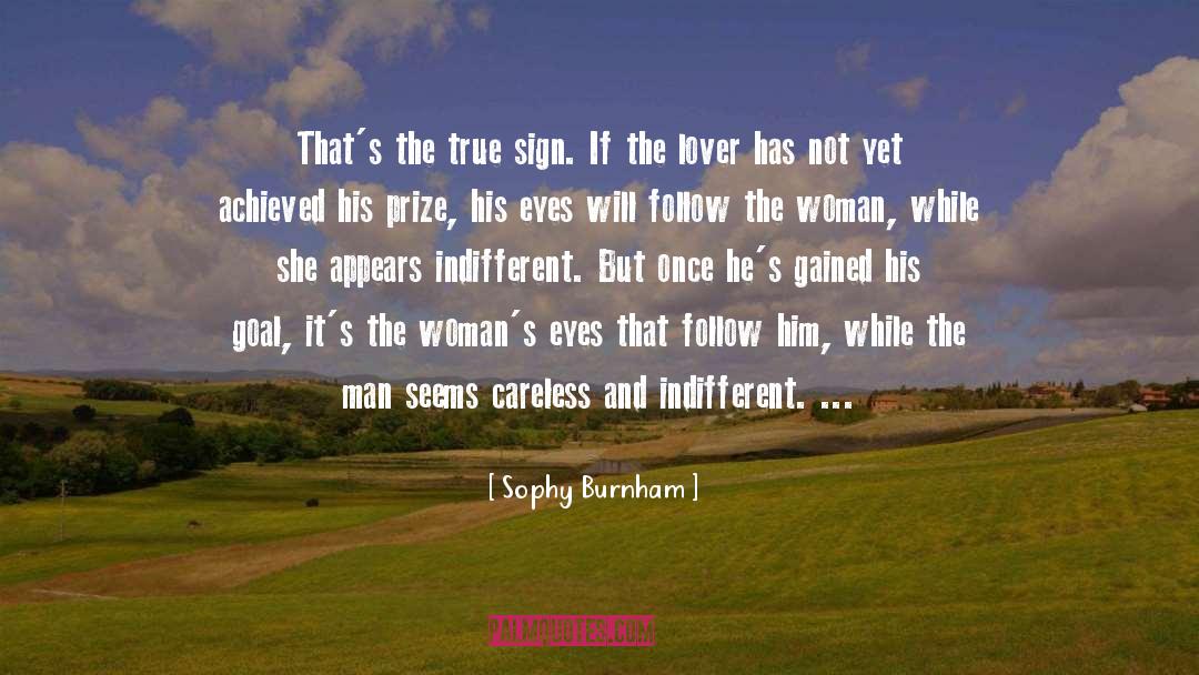 Sophy Burnham Quotes: That's the true sign. If