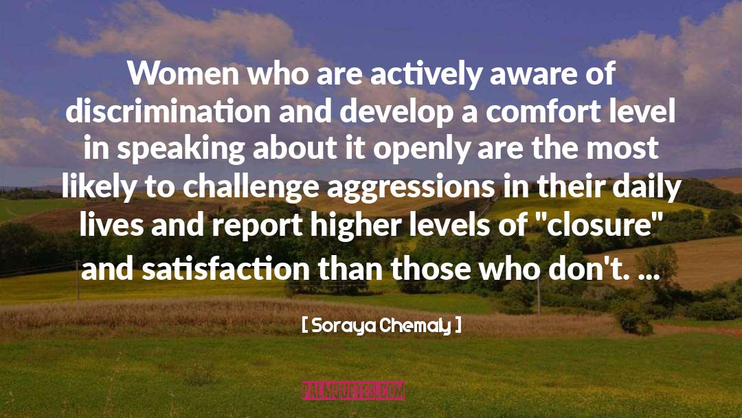 Soraya Chemaly Quotes: Women who are actively aware