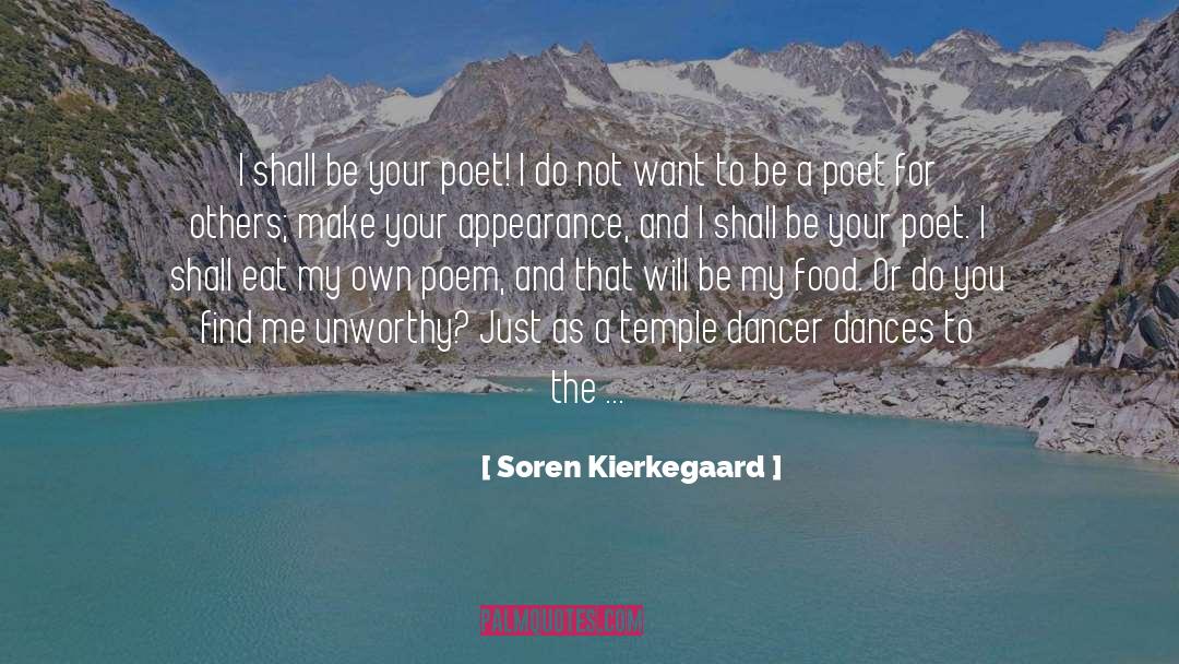 Soren Kierkegaard Quotes: I shall be your poet!