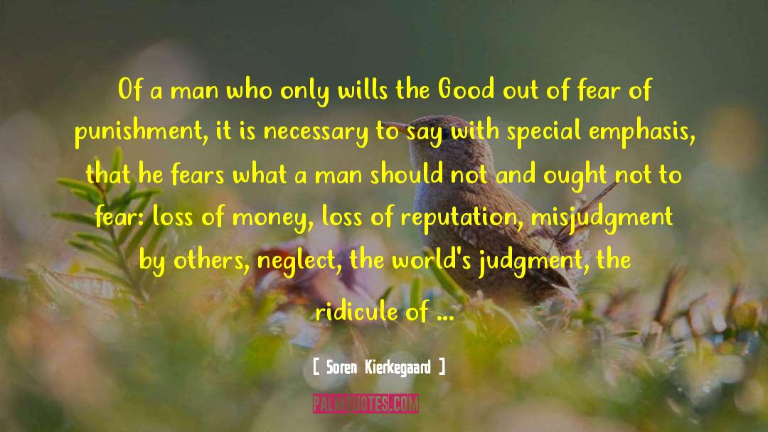 Soren Kierkegaard Quotes: Of a man who only