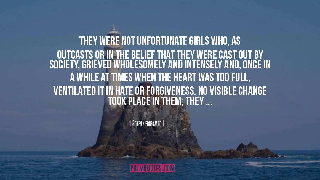 Soren Kierkegaard Quotes: They were not unfortunate girls