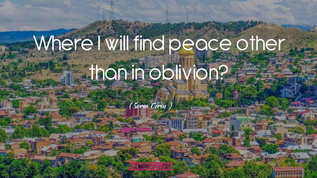 Sorin Cerin Quotes: Where I will find peace