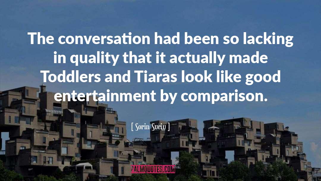 Sorin Suciu Quotes: The conversation had been so