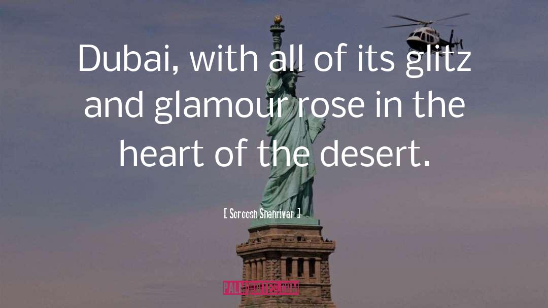 Soroosh Shahrivar Quotes: Dubai, with all of its