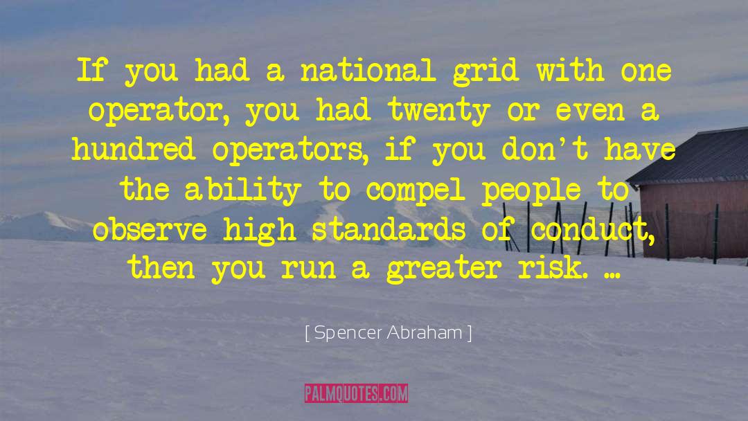 Spencer Abraham Quotes: If you had a national
