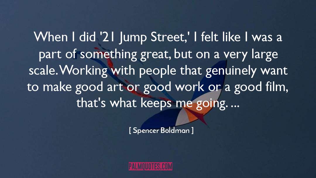 Spencer Boldman Quotes: When I did '21 Jump