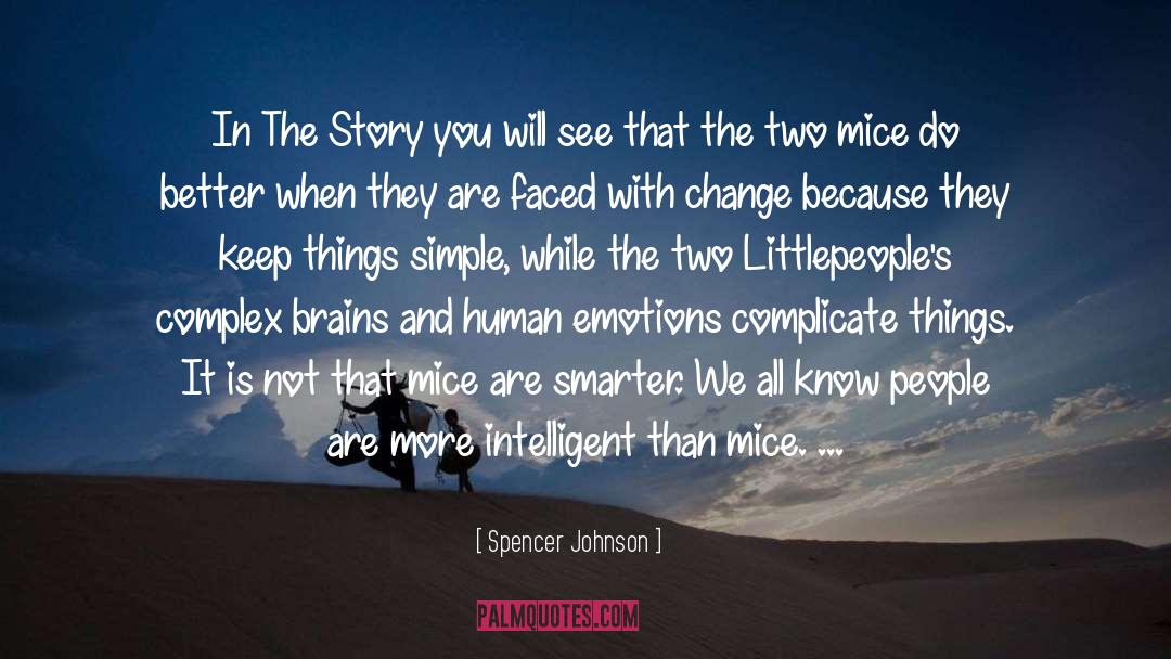 Spencer Johnson Quotes: In The Story you will