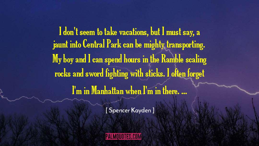 Spencer Kayden Quotes: I don't seem to take