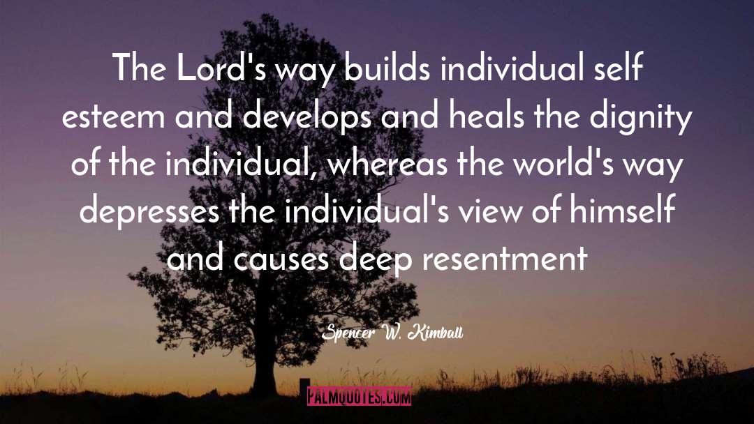 Spencer W. Kimball Quotes: The Lord's way builds individual