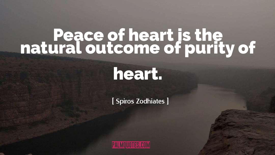 Spiros Zodhiates Quotes: Peace of heart is the