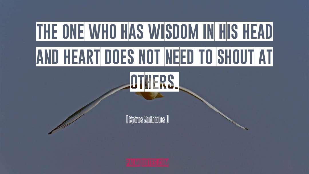 Spiros Zodhiates Quotes: The one who has wisdom