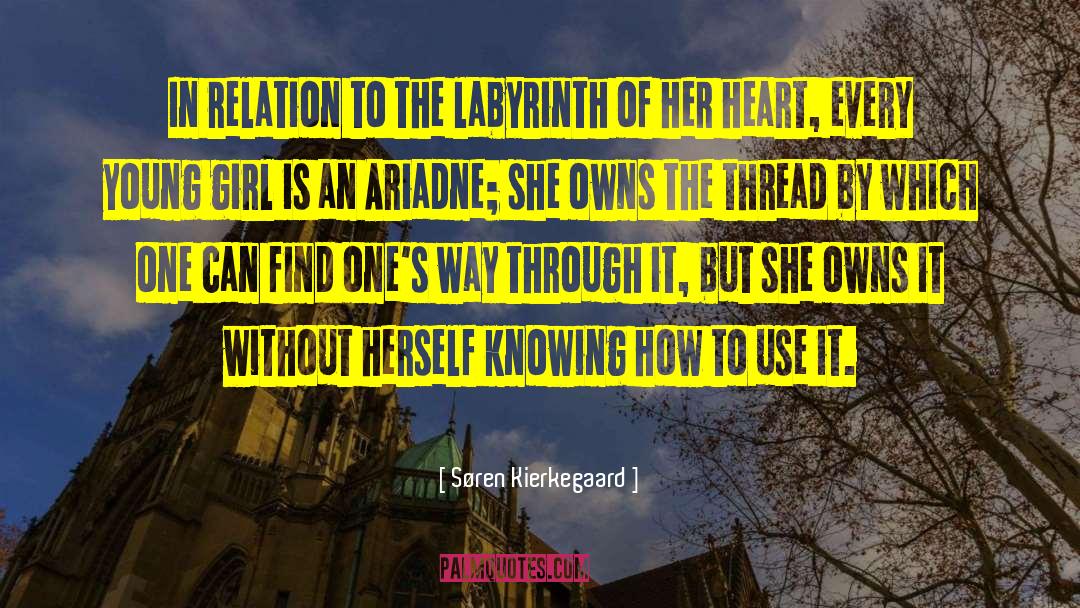 Søren Kierkegaard Quotes: In relation to the labyrinth