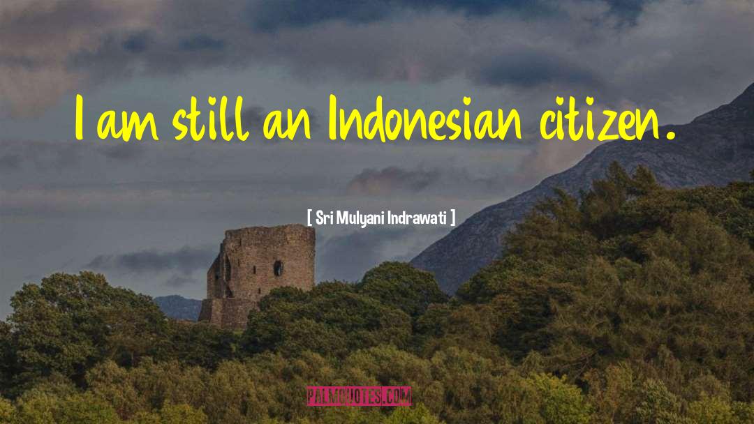 Sri Mulyani Indrawati Quotes: I am still an Indonesian