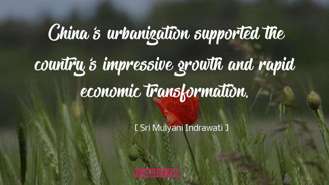 Sri Mulyani Indrawati Quotes: China's urbanization supported the country's