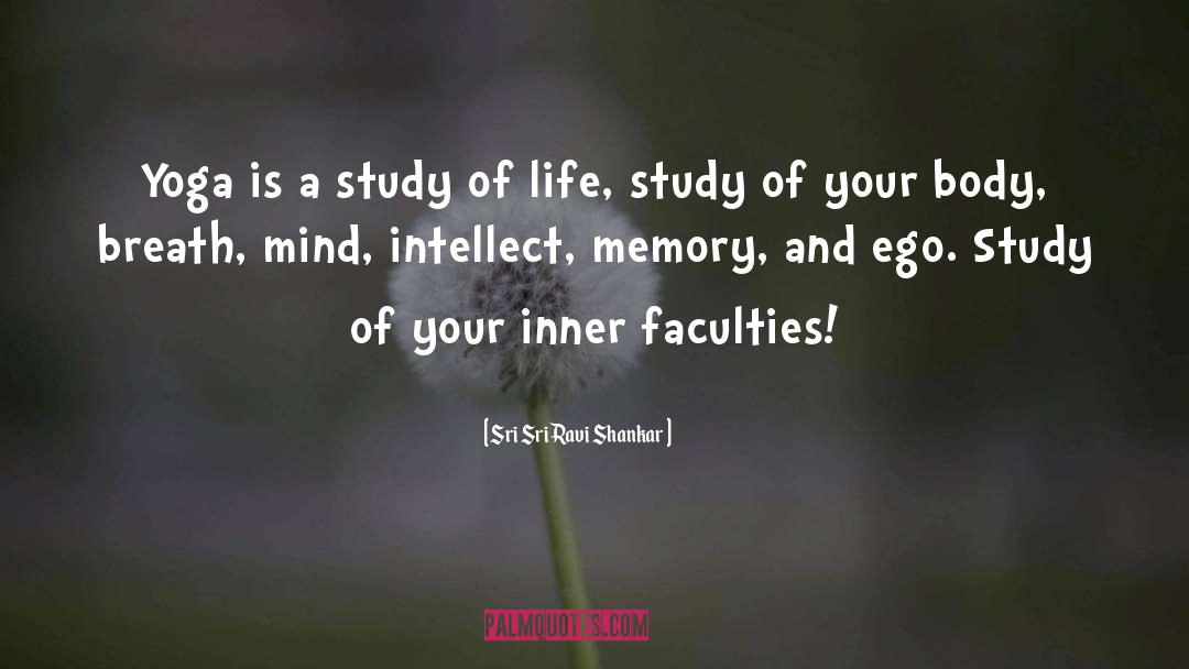 Sri Sri Ravi Shankar Quotes: Yoga is a study of