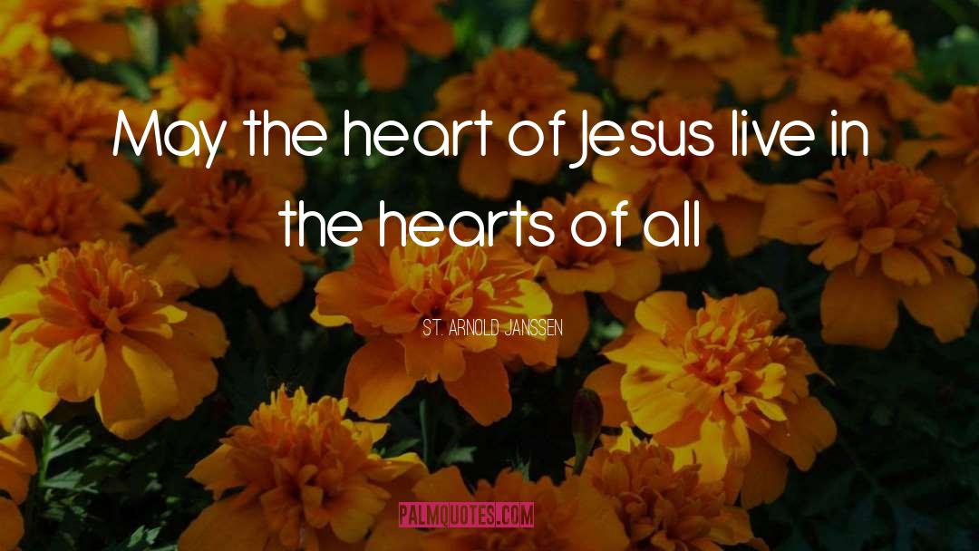St. Arnold Janssen Quotes: May the heart of Jesus