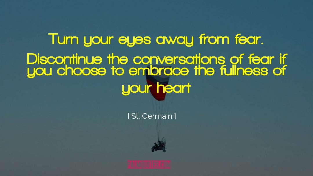 St. Germain Quotes: Turn your eyes away from