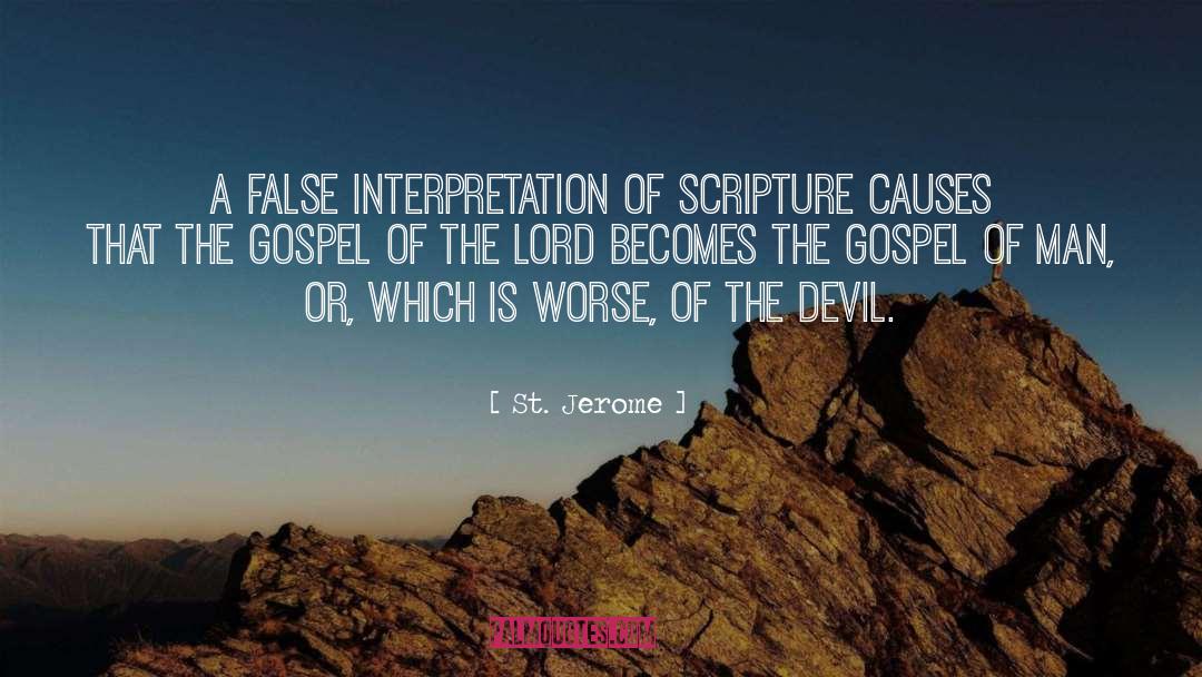 St. Jerome Quotes: A false interpretation of Scripture