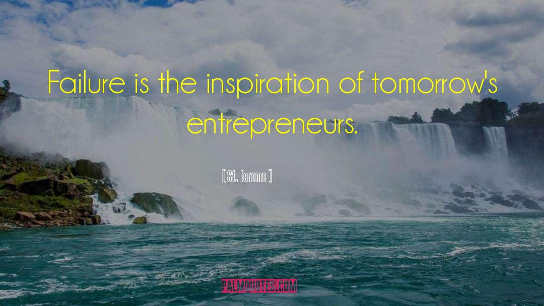 St. Jerome Quotes: Failure is the inspiration of