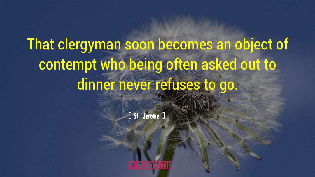 St. Jerome Quotes: That clergyman soon becomes an