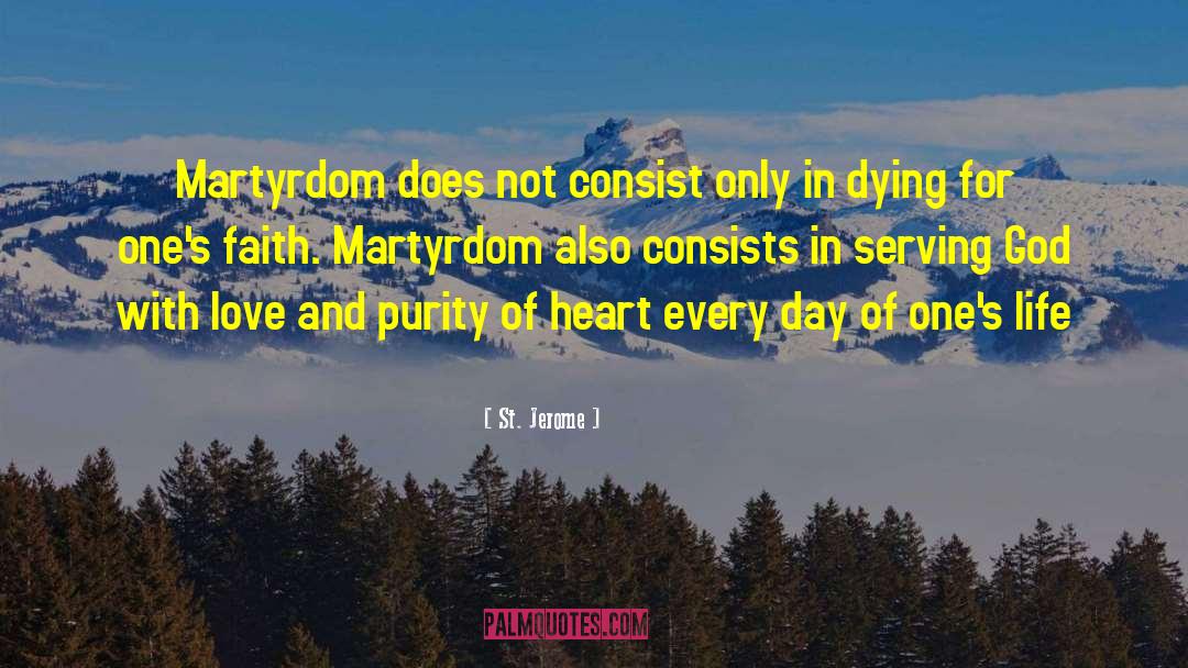 St. Jerome Quotes: Martyrdom does not consist only