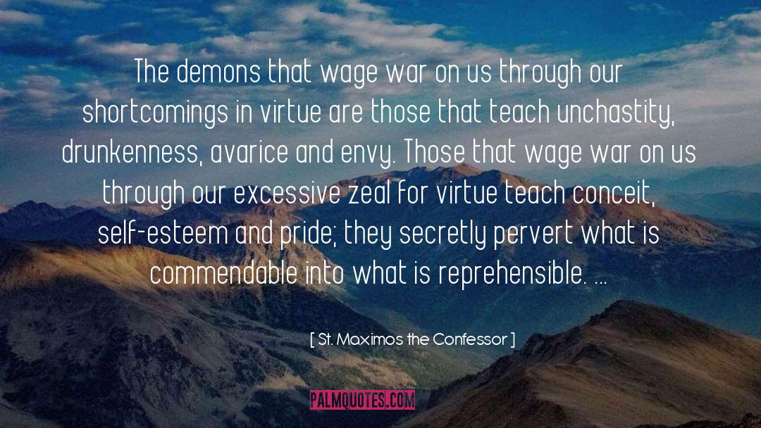 St. Maximos The Confessor Quotes: The demons that wage war
