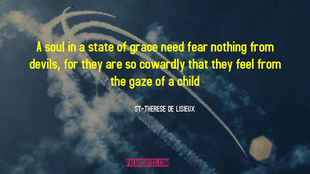 St-Therese De Lisieux Quotes: A soul in a state