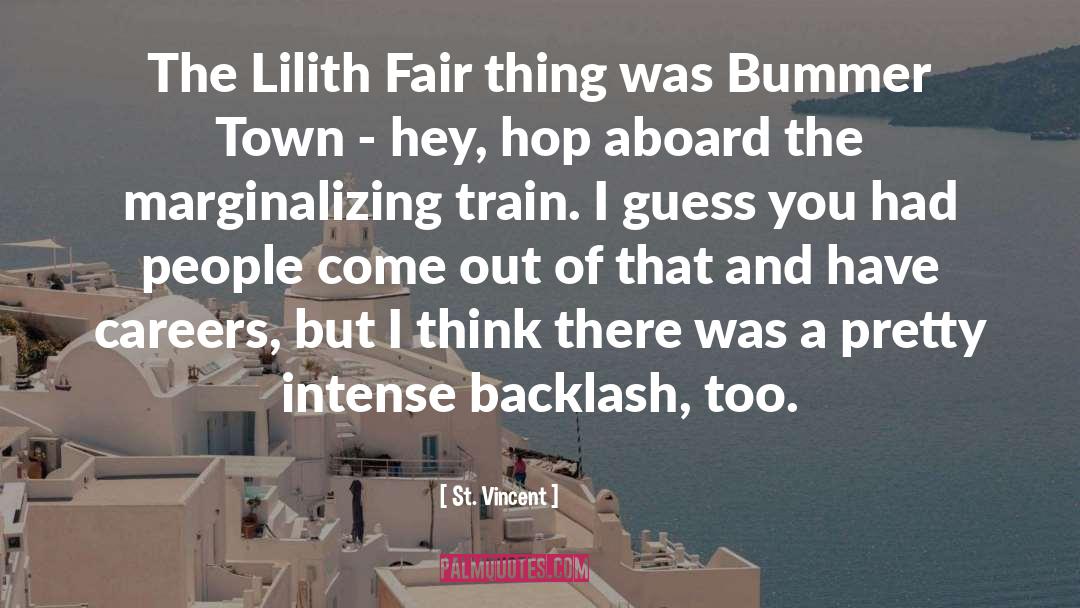St. Vincent Quotes: The Lilith Fair thing was