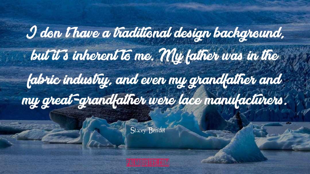 Stacey Bendet Quotes: I don't have a traditional