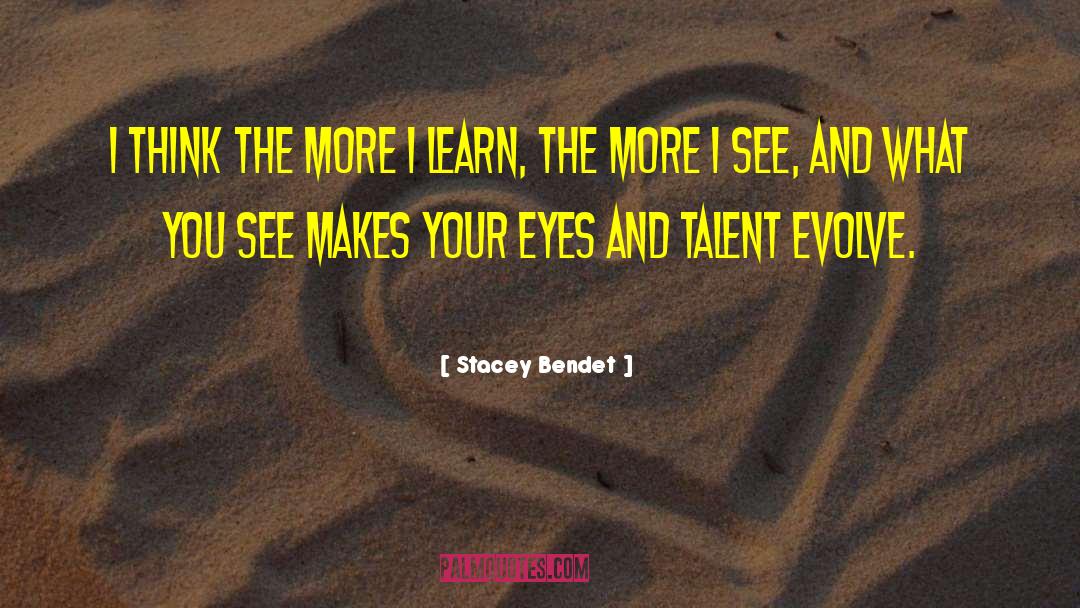 Stacey Bendet Quotes: I think the more I