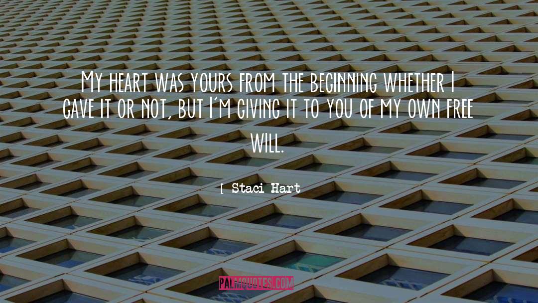 Staci Hart Quotes: My heart was yours from