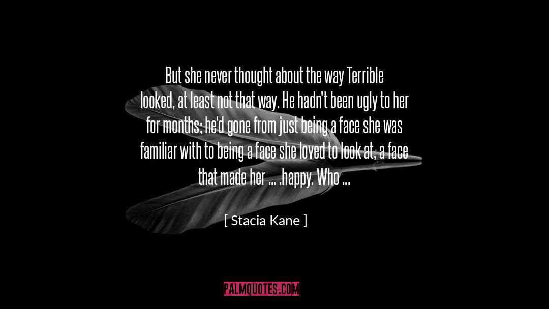 Stacia Kane Quotes: But she never thought about