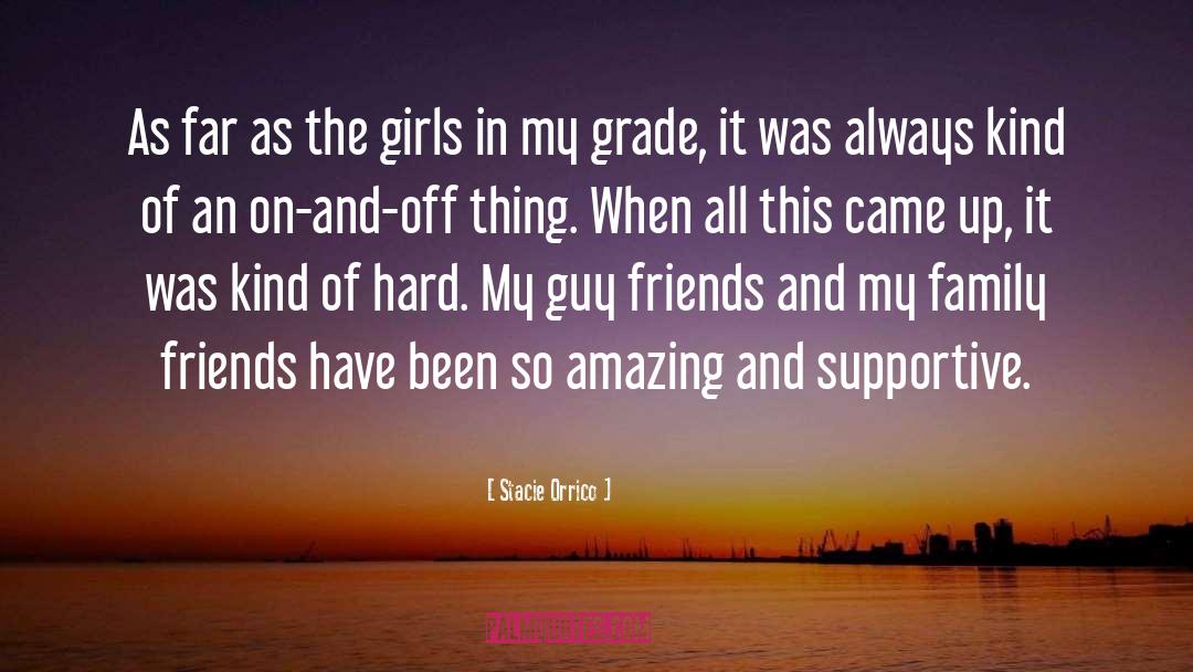 Stacie Orrico Quotes: As far as the girls