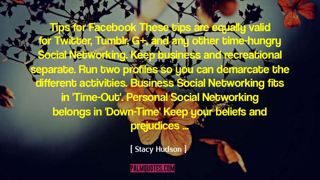 Stacy Hudson Quotes: Tips for Facebook These tips