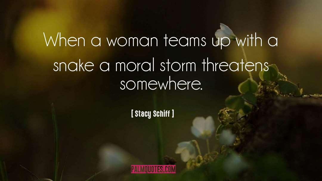 Stacy Schiff Quotes: When a woman teams up