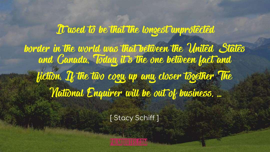 Stacy Schiff Quotes: It used to be that