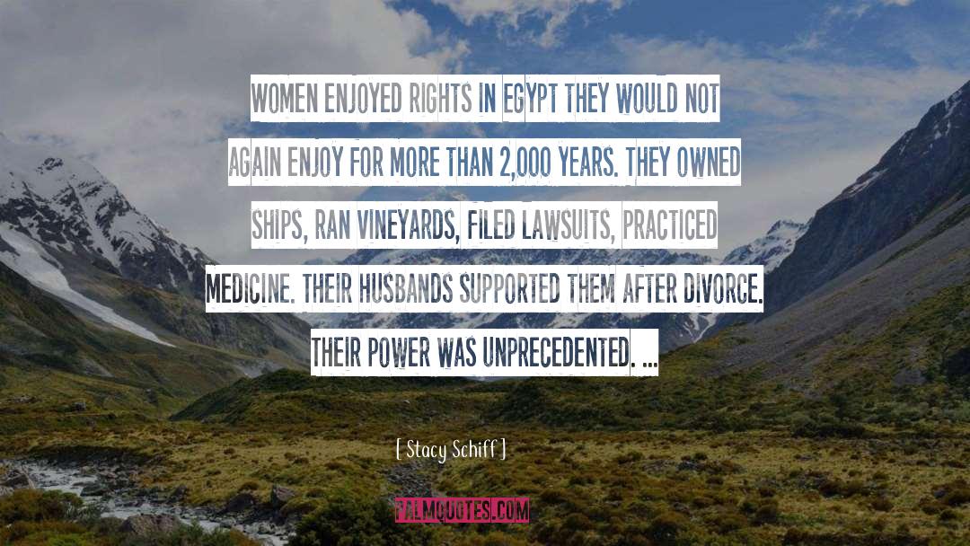 Stacy Schiff Quotes: Women enjoyed rights in Egypt