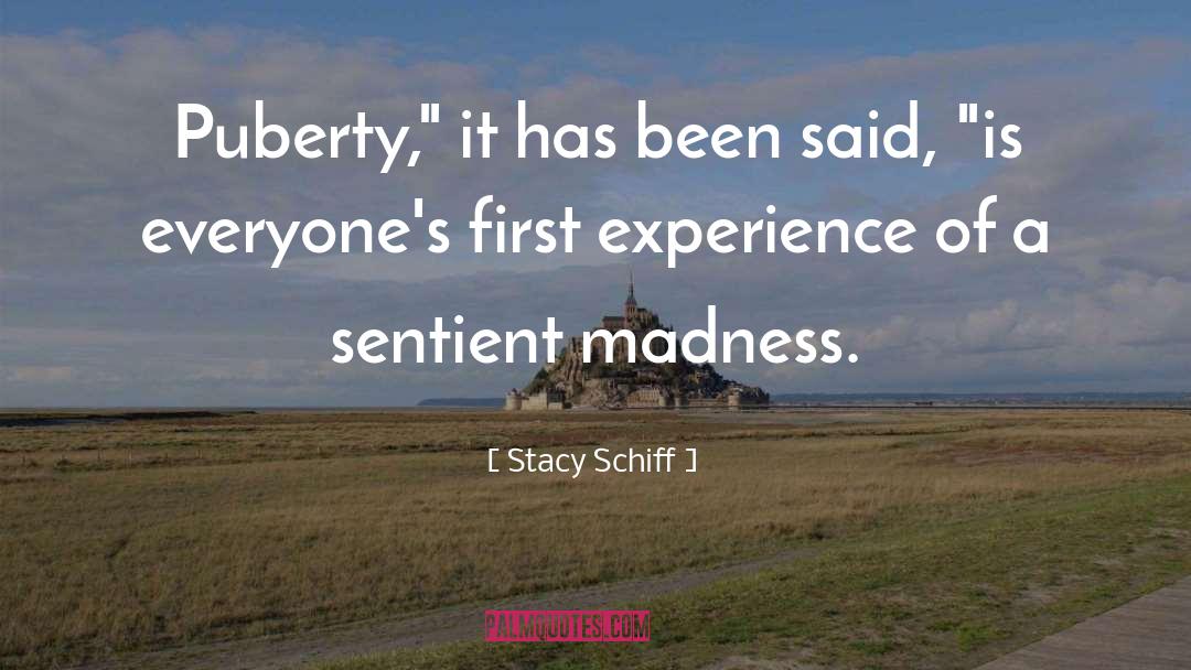 Stacy Schiff Quotes: Puberty,