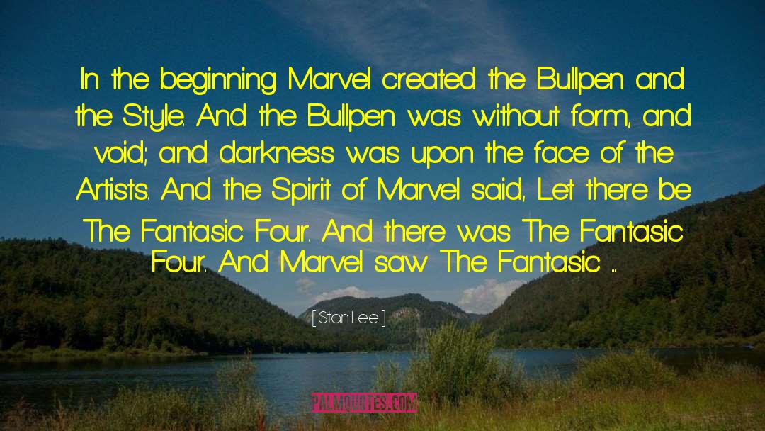 Stan Lee Quotes: In the beginning Marvel created