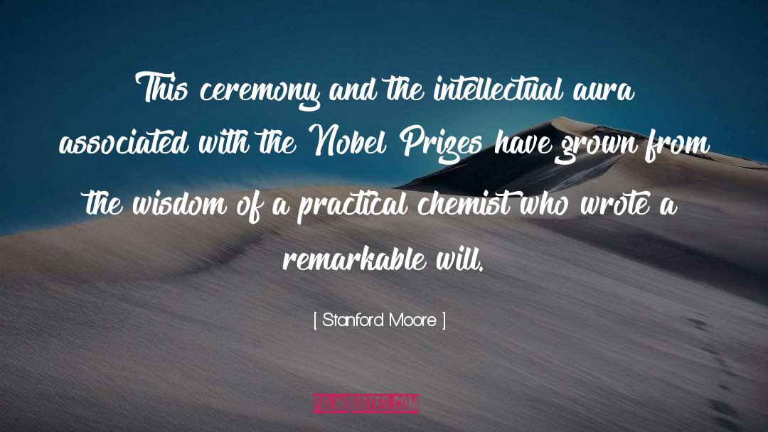 Stanford Moore Quotes: This ceremony and the intellectual